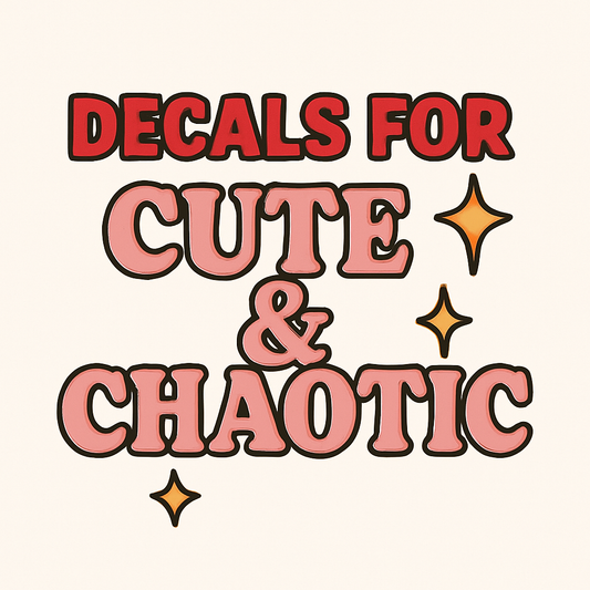 DECAL FOR MORE CUTE STUFF