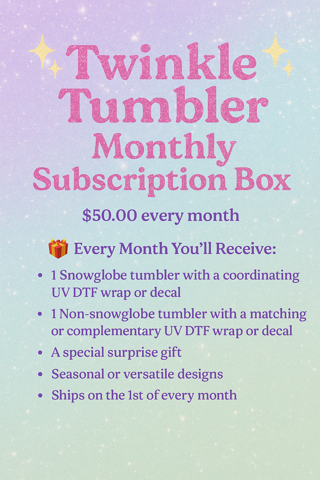 Twinkle Tumbler Monthly Subscription Box